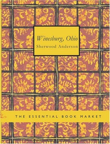 Cover image for Winesburg Ohio (Large Print Edition)