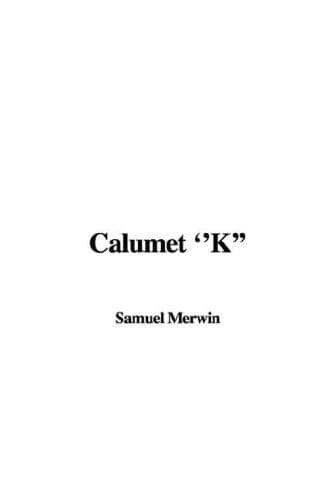 Cover image for Calumet ''K''