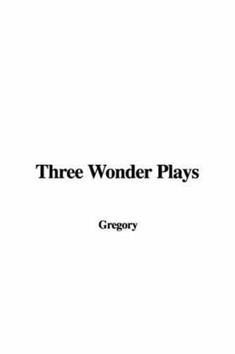 Cover image for Three Wonder Plays