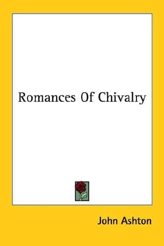 Cover image for Romances Of Chivalry