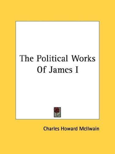 The Political Works of James I