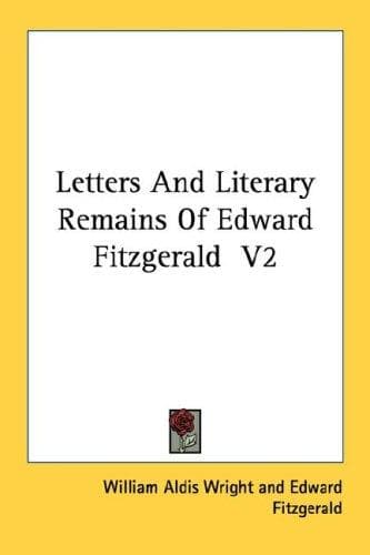 Cover image for Letters And Literary Remains Of Edward Fitzgerald  V2