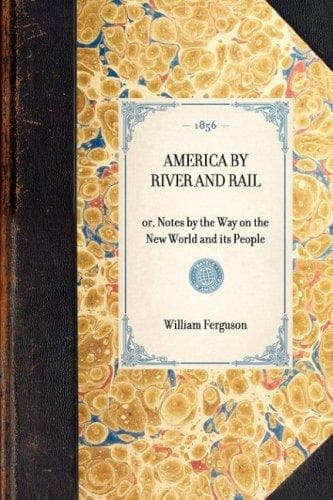 Cover image for America by River and Rail