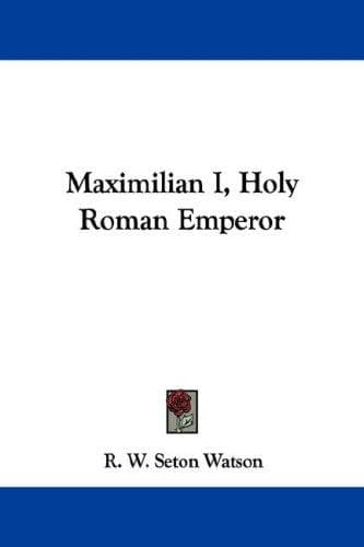 Cover image for Maximilian I, Holy Roman Emperor