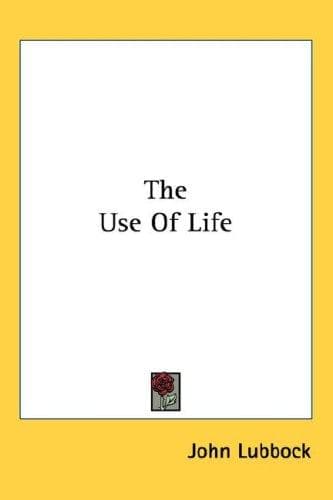 Cover image for The Use Of Life