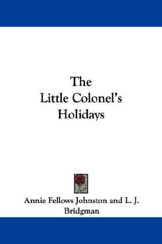 Cover image for The Little Colonel's Holidays