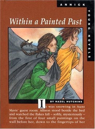 Cover image for Within a Painted Past (Annick Young Novels)