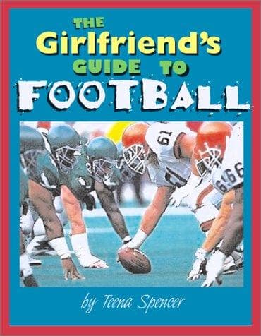 Cover image for The Girlfriend's Guide to Football