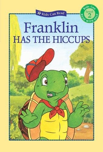 Cover image for Franklin Has the Hiccups (Kids Can Read)