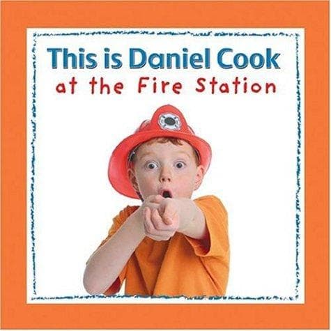 Cover image for This is Daniel Cook at the Fire Station (This Is Daniel Cook)