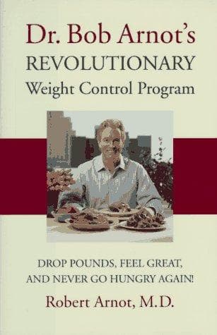 Cover image for Dr. Bob Arnot's revolutionary weight control program