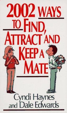 Cover image for 2002 ways to find, attract, and keep a mate