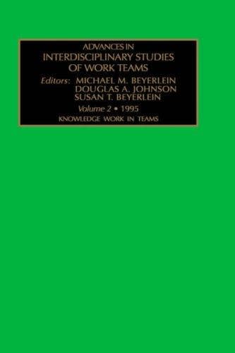 Cover image for Knowledge Work in Teams (Advances in Interdisciplinary Studies of Work Teams, Vol.2)
