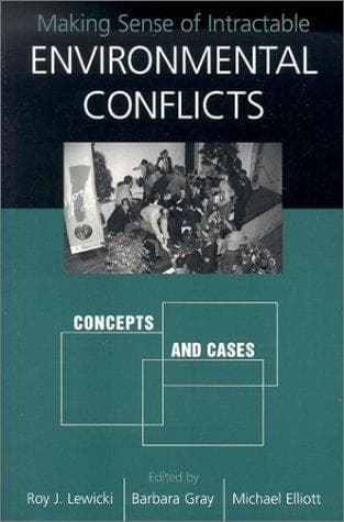 Cover image for Making Sense of Intractable Environmental Conflicts
