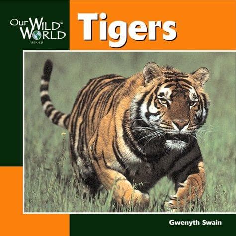 Cover image for Tigers (Our Wild World)