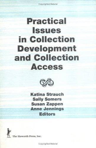Cover image for Practical issues in collection development and collection access