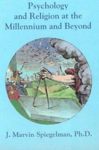 Psychology and Religion at the Millennium and Beyond (Religion & Jungian Psychology Series)