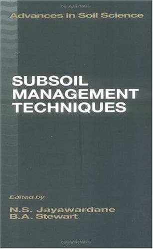 Cover image for Subsoil Management Techniques (Advances in Soil Science)
