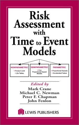 Cover image for Risk Assessment with Time to Event Models (Environmental and Ecological Risk Assessment)