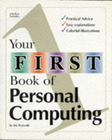Cover image for Your First Book of Personal Computing