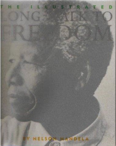 Cover image for Illustrated Long Walk to Freedom the Aut
