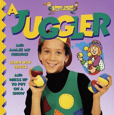 Cover image for I want to be a juggler