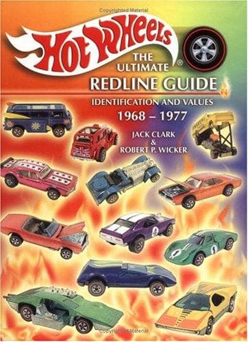 Cover image for Hot Wheels the Ultimate Redline Guide Identification and Values 1968-1977
