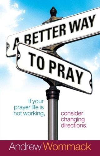 Cover image for A Better Way to Pray