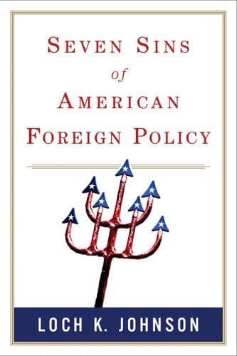Cover image for Seven Sins of American Foreign Policy