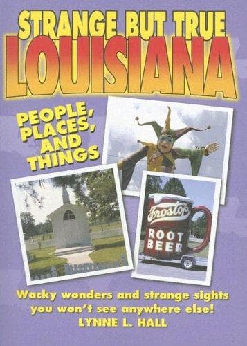 Cover image for Strange But True Louisiana