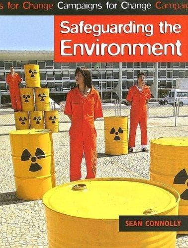 Cover image for Safeguarding The Environment (Campaigns for Change)
