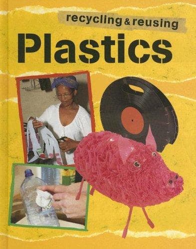 Cover image for Plastics (Recycling and Re-Using Materials)