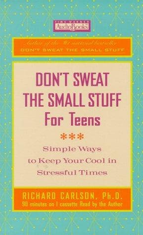 Cover image for Don't Sweat the Small Stuff for Teens (Don't Sweat the Small Stuff (Time Warner))
