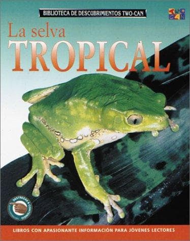 Cover image for La Selva Tropical (Discovery Guides ("Rainforest Worlds"))