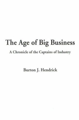 Cover image for The Age of Big Business