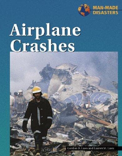 Cover image for Man-Made Disasters - Airplane Crashes (Man-Made Disasters)