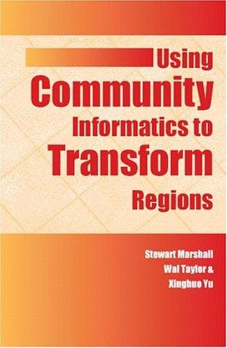 Cover image for Using Community Informatics to Transform Regions