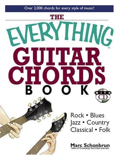 The Everything Guitar Chords: Rock-Blues-Jazz-Country-Classical-Folk