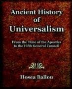 Cover image for Ancient History of Universalism (1885)
