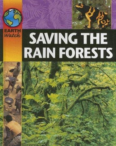 Cover image for Saving the Rainforest (Earth Watch)
