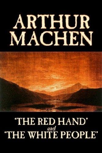 Cover image for 'The Red Hand' and 'The White People'