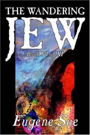 Cover image for The Wandering Jew, Book VI
