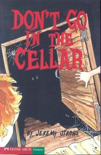 Cover image for Don't Go in the Cellar (Pathway Books)