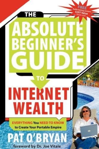 Cover image for The Absolute Beginner's Guide to Internet Wealth