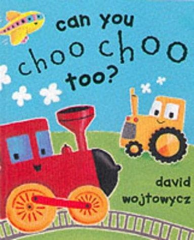 Cover image for Can You Choo Choo Too? (Little Orchard)