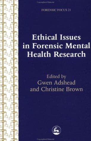 Cover image for Ethical Issues in Forensic Mental Health Research (Forensic Focus)