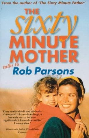 Cover image for The Sixty Minute Mother