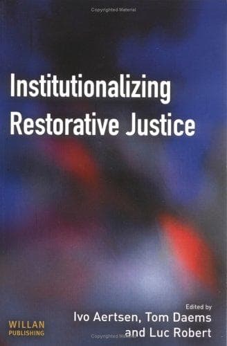 Cover image for Institutionalizing Restorative Justice