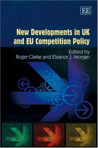 Cover image for New Developments in UK And EU Competition Policy