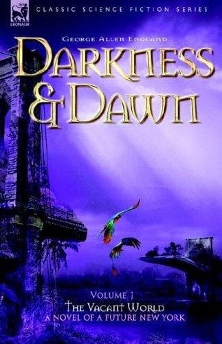 Cover image for Darkness & Dawn Volume 1 - The Vacant World (Classic Science Fiction & Fantasy)